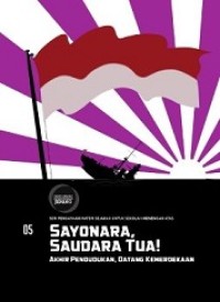 Image of Sayonara, Saudara Tua!