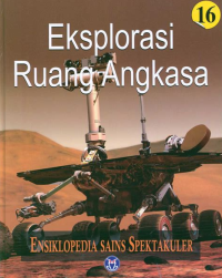 Image of Ensiklopedia Sains Spektakuler: Eksplorasi Ruang Angkasa