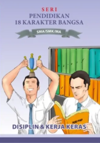 Image of Seri Pendidikan 18 Karakter Bangsa: Disiplin dan Kerja Keras