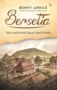 Image of Bersetia Cinta yang Kembali Takkan Seperti Semula