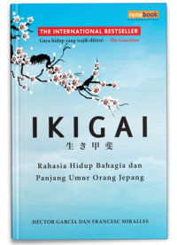 Image of Ikigai: Rahasia Hidup Bahagia dan Panjang Umur Orang Jepang