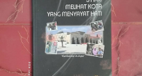 Image of 3 Hari Melihat Kota yang Menyayat Hati