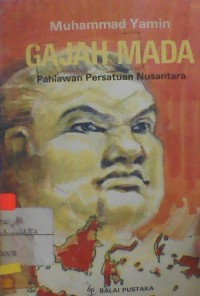 Image of Gajah Mada Pahlawan Persatuan Nusantara