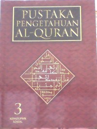 Image of Pustaka Pengetahuan Al-Qur'an: Jilid 3 (Kehidupan Sosial)