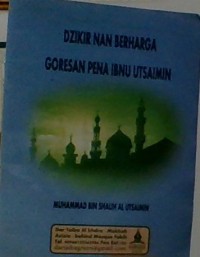 Image of DZIKIR NAN BERHARGA GORESAN PENA IBNU UTSAIMIN