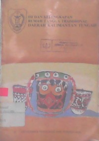 Image of Isi dan Kelengkapan Rumah Tangga Tradisional Daerah Kalimantan Tengah