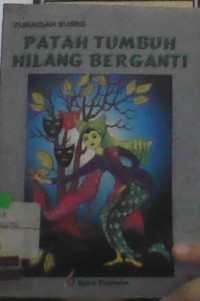Image of PATAH TUMBUH HILANG BERGANTI