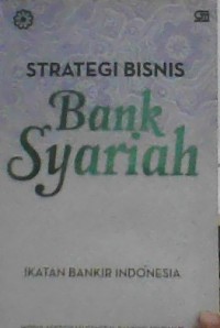 Image of STRATEGI BISNIS BANK SYARIAH