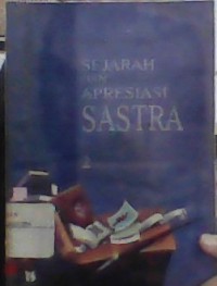 Image of SEJARAH DAN APRESIASI SASTRA