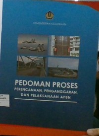 Image of PEDOMAN PROSES PERENCANAAN, PENGANGGARAN, DAN PELAKSANAAN APBN