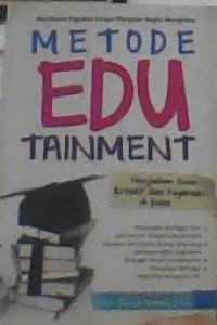 Image of METODE EDU TAINMENT (MENJADIKAN SISWA KREATIF DAN NYAMAN DI KELAS)