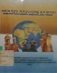 Image of Memayu Hayuning Bawono: Ungkapan Nilai Budaya Spiritual Jawa Tengah