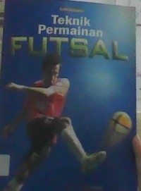 Image of TEKNIK PERMAINAN FUTSAL