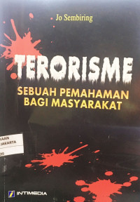 Image of Teorisme : Sebuah Pemahaman Bagi Masyarakat