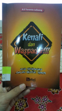 Image of KENALI DAN WASPADAI AKSI KEKERASAN DALAM BENTUK TEROR
