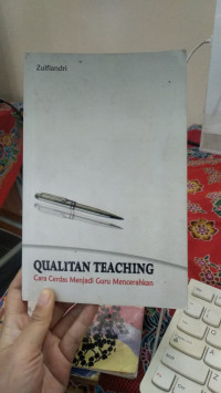Image of QUALITAN TEACHING [CARA CERDAS MENJADI GURU MENCERAHKAN]