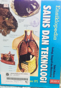 Image of ENSIKLOPEDIA SAINS DAN TEKNOLOGI (TUBUH MANUSIA GEOLOGI, GEOGRAFI DAN METEOROLOGI JILID 3)
