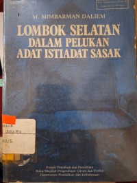 Image of LOMBOK SELATAN DALAM PELUKAN ADAT ISTIADAT SASAK