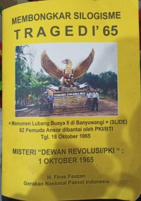 Image of Membongkar Silogisme Tragedi '65: Monumen Lubang Buaya II di Banyuwangi