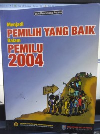 Image of Menjadi Pemilih Yang Baik Dalam Pemilu 2004