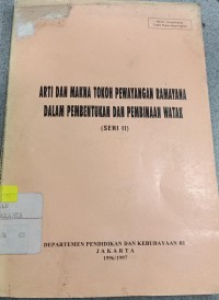 Image of Arti dan Makna Tokoh Pewayangan Ramayana dalam Bentukan dan Pembinaan watak