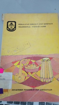 Image of PERALATAN HIBURAN DAN KESENIAN TRADISIONAL DAERAH JAMBI
