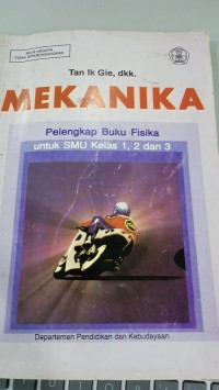 Image of MEKANIKA Pelengkap Buku Fisika untuk SMU kelas 1, 2, dan 3