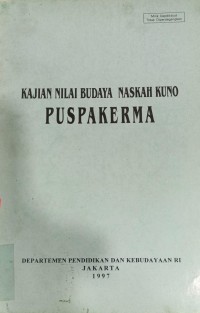 Image of Kajian Nilai Budaya Naskah Kuno PUSPAKERMA