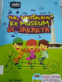 Image of Yuk, Bertualang Ke Museum di Jakarta