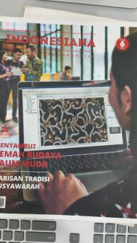 Image of INDONESIA KILAU BUDAYA INDONESIA ( Menyambut Kemah Budaya kaum Muda;Warisan Tradisi Musyawarah)