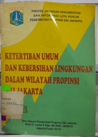 Image of Ketertiban umum dan kebersihan lingkungan dalam wilayah propinsi DKI Jakarta