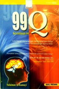 Image of 99Q, Kecerdasan 99: Cara Meraih Kemenangan dan Ketenangan Hidup Lewat Penerapan 99 Nama Allah