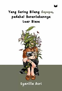 Image of Yang Sering Bilang Gapapa, Padahal Berantakannya Luar Biasa