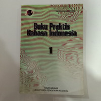 Image of BUKU PRAKTIS BAHASA INDONESIA JILID 1