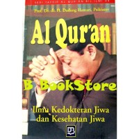 Image of AL, QUR'AN Ilmu Kedokteran Jiwa dan Kesehatan Jiwa