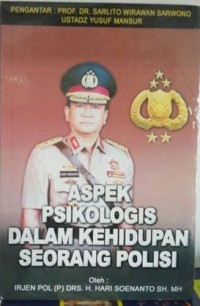 Image of Aspek Psikologis dalam Kehidupan Seorang Polisi