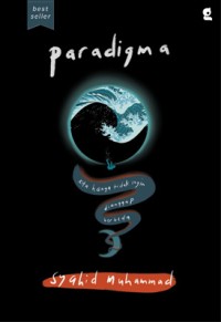Image of Paradigma: Kita Hanya Tidak Ingin Dianggap Berbeda