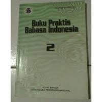 Image of Buku Praktis Bahasa Indonesia