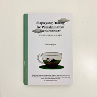 Image of Siapa yang Datang ke Pemakamamku saat  Aku Mati NAnti?