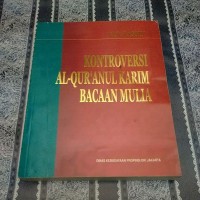 Image of Kontroversi Al-Qur'anul Karim Bacaan Mulia
