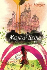 Image of Magical Seira #1 Seira and the Legend of Madriva