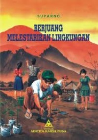 Image of berjuang melestarikan lingkungan