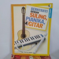 Image of Bernyanyi dengan Suling, Pianika, & Gitar