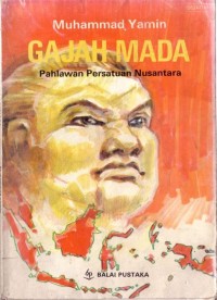 Image of Gadjah Mada : Pahlawan Persatuan Nusantara