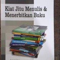 Image of KIAT JITU MENULIS DAN MENERBITKAN BUKU