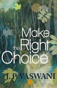 Image of MAKE THE RIGHT CHOICE