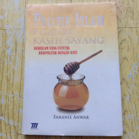 Image of Politik Islam Politik Kasih Sayang