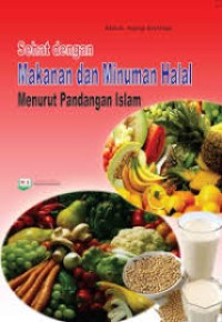 Image of Sehat dengan Makanan dan Minuman Halal Menurut Islam
