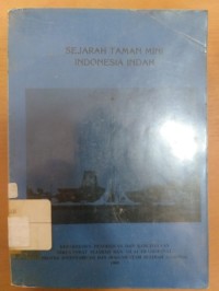 Image of SEJARAH TAMAN MINI INDONESIA INDAH