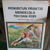 Image of PENUNTUN PRAKTIS MENGELOLA TEH DAN KOPI
